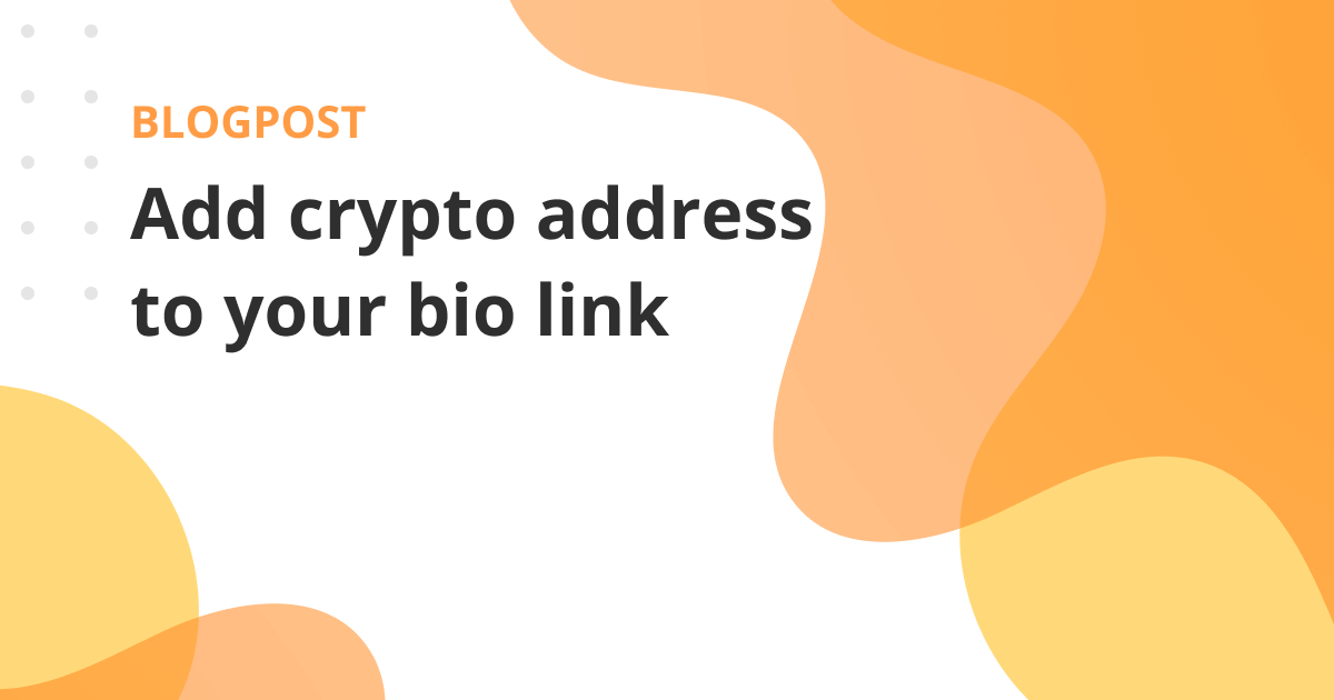 Add crypto addresses to your bio link